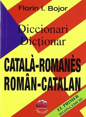 DICCIONARI CATALÀ-ROMANÈS, DICTIONAR ROMÂN-CATALAN | 9788488538703 | BOJOR, FLORIN I.