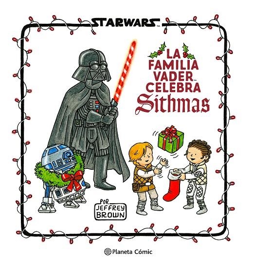 STAR WARS. LA FAMILIA VADER CELEBRA SITHMAS | 9788411121286 | BROWN, JEFFREY