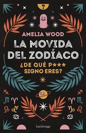 MOVIDA DEL ZODÍACO, LA | 9788419164278 | WOOD, AMELIA