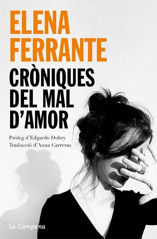 CRÒNIQUES DEL MAL D'AMOR: L'AMOR QUE MOLESTA, ELS DIES DE L'ABANDONAMENT, LA FIL | 9788418226830 | FERRANTE, ELENA