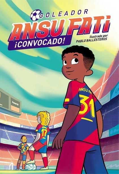 ANSU FATI. GOLEADOR 3 - ¡CONVOCADO! | 9788448860684 | FATI, ANSU/BALLESTEROS, PABLO