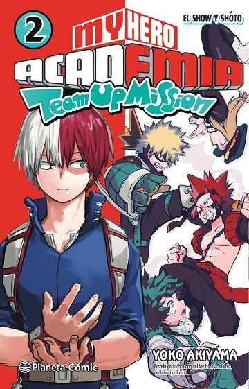 MY HERO ACADEMIA TEAM UP MISSION Nº 02 | 9788491747611 | HORIKOSHI, KOHEI