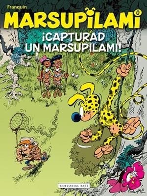 MARSUPILAMI 0. ¡CAPTURAD UN MARSUPILAMI! | 9788417760946 | FRANQUIN, ANDRÉ