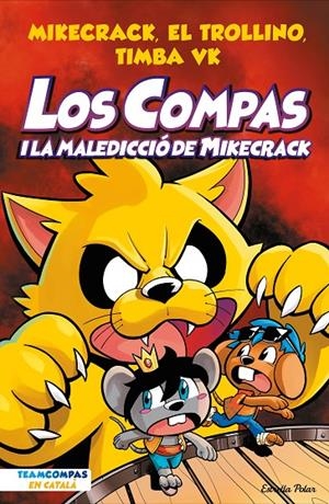  COMPAS 4. LOS COMPAS I LA MALEDICCIÓ DEL MIKECRACK | 9788413894201 | MIKECRACK, EL TROLLINO Y TIMBA VK
