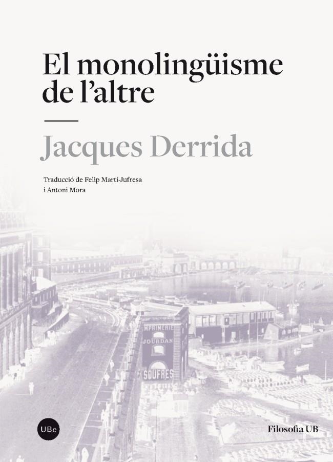 MONOLINGÜISME DE L’ALTRE | 9788491680284 | DERRIDA, JACQUES