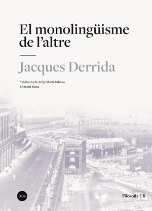 MONOLINGÜISME DE L’ALTRE | 9788491680284 | DERRIDA, JACQUES