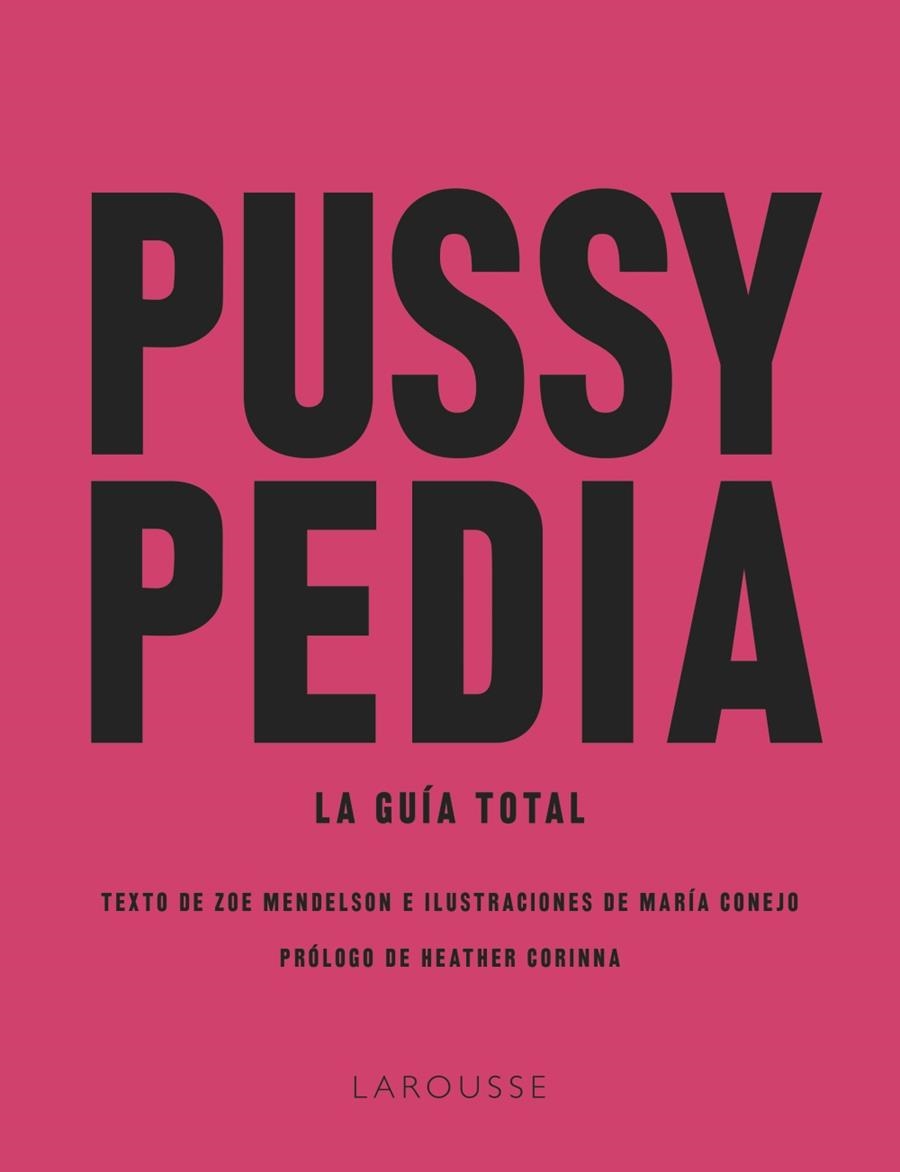 PUSSYPEDIA | 9788419250599 | MENDELSON, ZOE/CONEJO, MARÍA