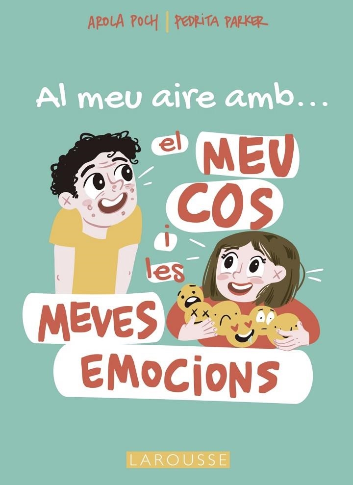 MEU AIRE AMB EL MEU COS I LES MEVES EMOCIONS | 9788419250698 | PARKER, PEDRITA/POCH, AROLA