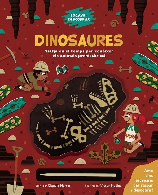 EXCAVA I DESCOBREIX: DINOSAURES | 9788413491271 | MARTIN, CLAUDIA