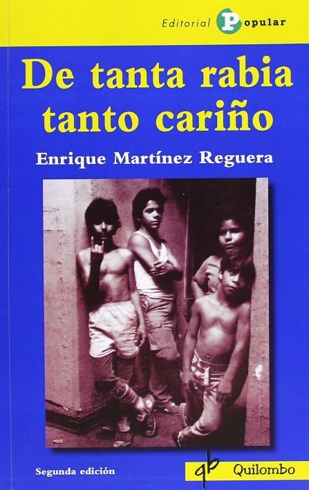 DE TANTA RABIA TANTO CARIÑO | 9788478844692 | MARTÍNEZ REGUERA, ENRIQUE