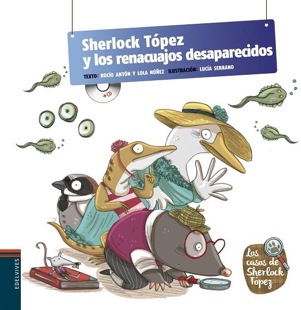 SHERLOCK TÓPEZ Y LOS RENACUAJOS DESAPARECIDOS | 9788426391643 | NÚÑEZ MADRID, DOLORES/ANTÓN BLANCO, ROCÍO