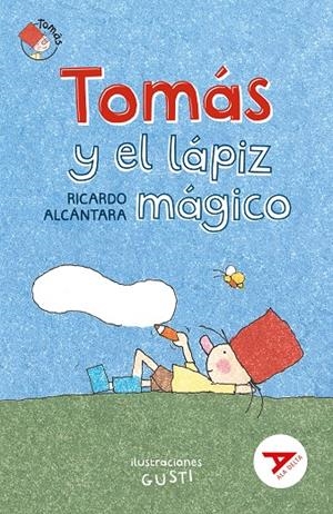 TOMÁS Y EL LÁPIZ MÁGICO | 9788414040898 | ALCÁNTARA, RICARDO