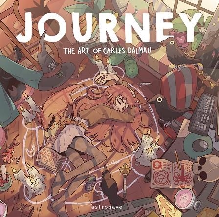 JOURNEY. THE ART OF CARLES DALMAU | 9788467959154 | DALMAU, CARLES