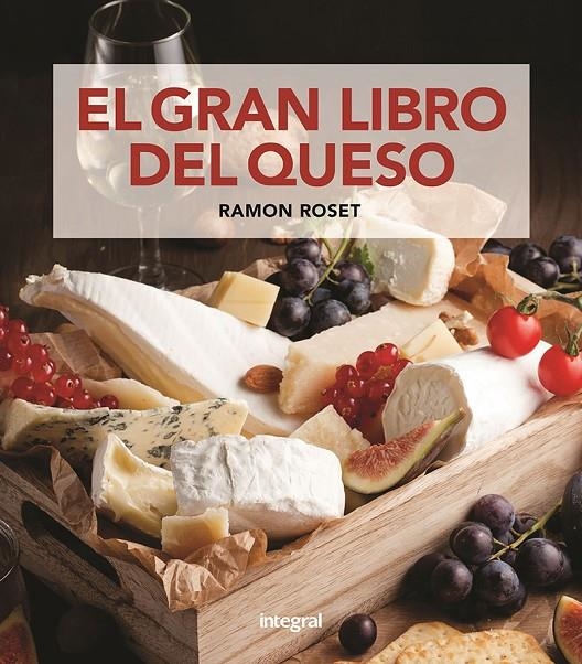 GRAN LIBRO DEL QUESO, EL | 9788411322348 | ROSET MORERA, RAMON