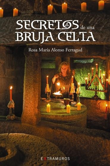 SECRETOS DE UNA BRUJA CELTA | 9788499149516 | ALONSO FERRAGUD, ROSA MARÍA