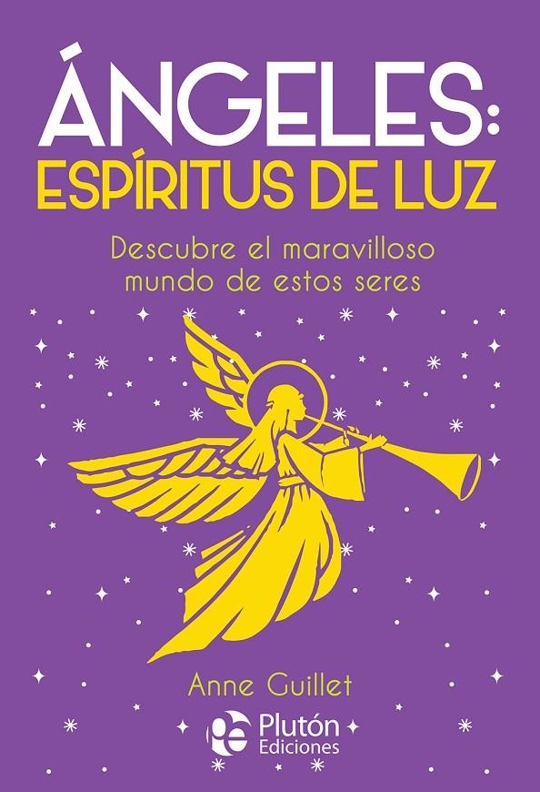 ÁNGELES: ESPÍRITUS DE LUZ | 9788417079789 | GUILLET, ANNE