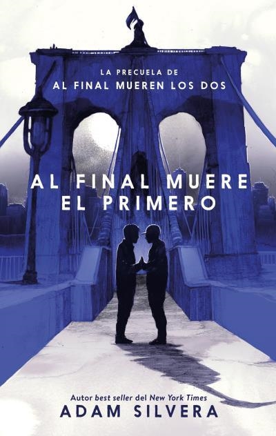 AL FINAL MUERE EL PRIMERO | 9788417854799 | SILVERA, ADAM