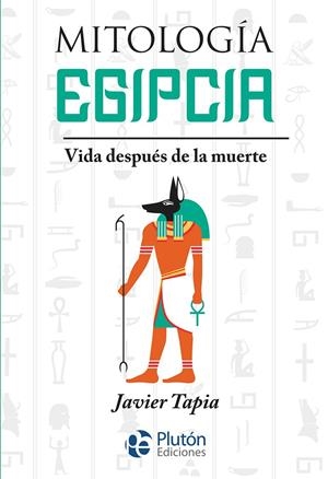 MITOLOGÍA EGIPCIA | 9788419087058 | TAPIA, JAVIER