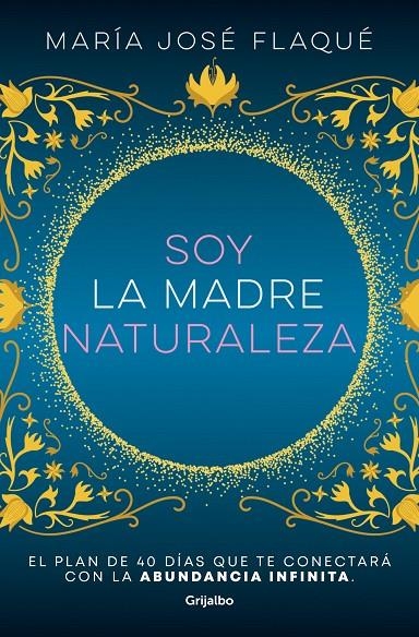 SOY LA MADRE NATURALEZA | 9788425363412 | FLAQUÉ, MARÍA JOSÉ