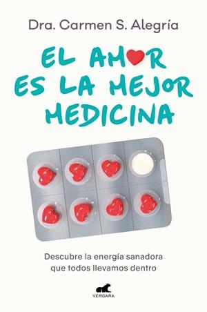 AMOR ES LA MEJOR MEDICINA | 9788418620874 | S. ALEGRÍA, DRA. CARMEN