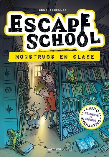 ESCAPE SCHOOL 2 - MONSTRUOS EN CLASE | 9788418798153 | SCHELLER, ANNE