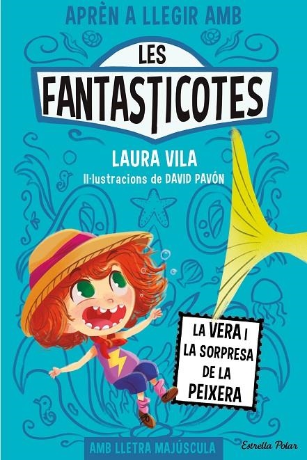 FANTASTICOTES 1. LA VERA I LA SORPRESA DE LA PEIXERA | 9788413894553 | VILA, LAURA