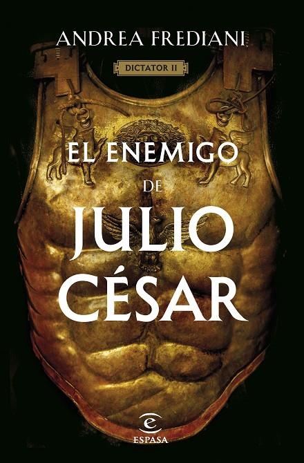 ENEMIGO DE JULIO CÉSAR (SERIE DICTATOR 2) | 9788467068672 | FREDIANI, ANDREA