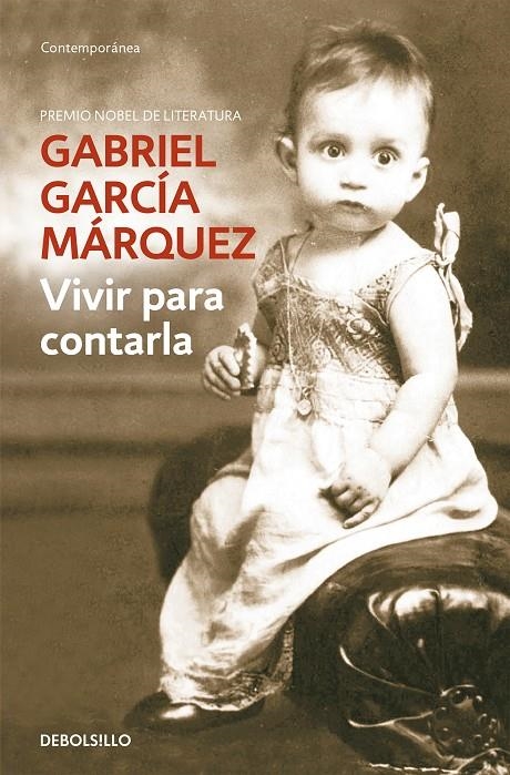 VIVIR PARA CONTARLA | 9788483462058 | GARCÍA MÁRQUEZ, GABRIEL