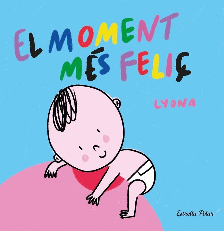 MOMENT MÉS FELIÇ. LLIBRE DE TELA | 9788413892375 | LYONA