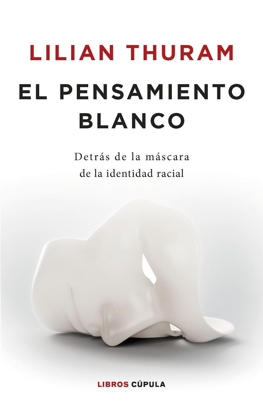 EL PENSAMIENTO BLANCO | 9788448032548 | THURAM, LILIAN
