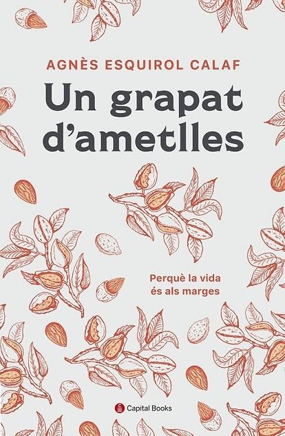 UN GRAPAT D'AMETLLES | 9788412408638 | ESQUIROL I CALAF, AGNÈS