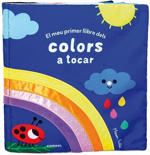 MEU PRIMER LLIBRE DELS COLORS A TOCAR | 9788491019183 | BILLET, MARION