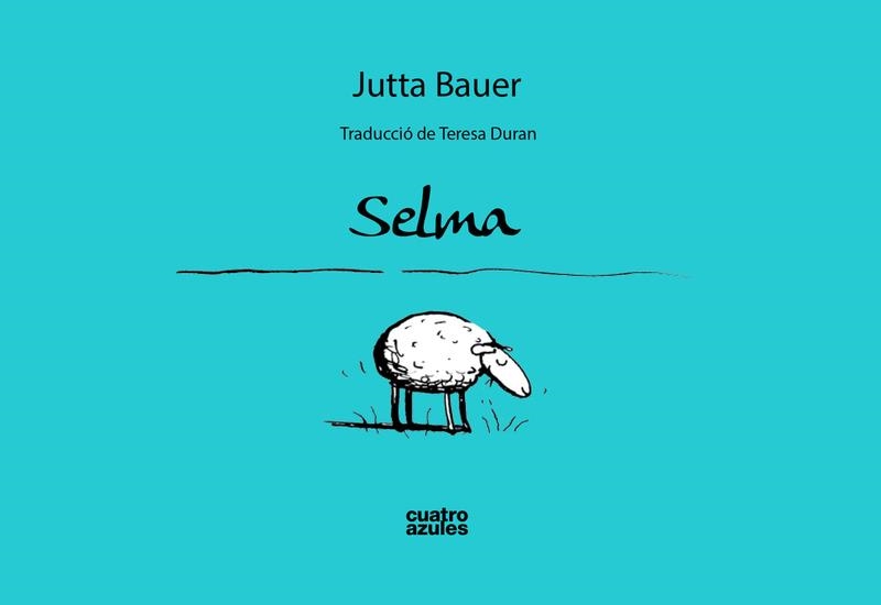 SELMA (CAT.) | 9788494186677 | BAUER, JUTTA/BAUER, JUTTA