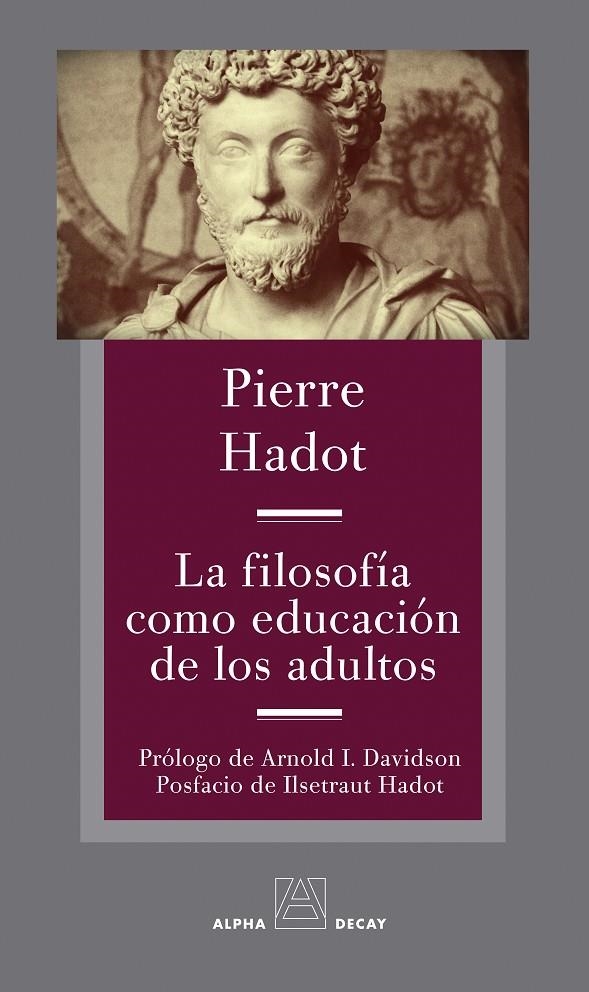 FILOSOFÍA COMO EDUCACIÓN DE LOS ADULTOS | 9788412478761 | HADOT, PIERRE