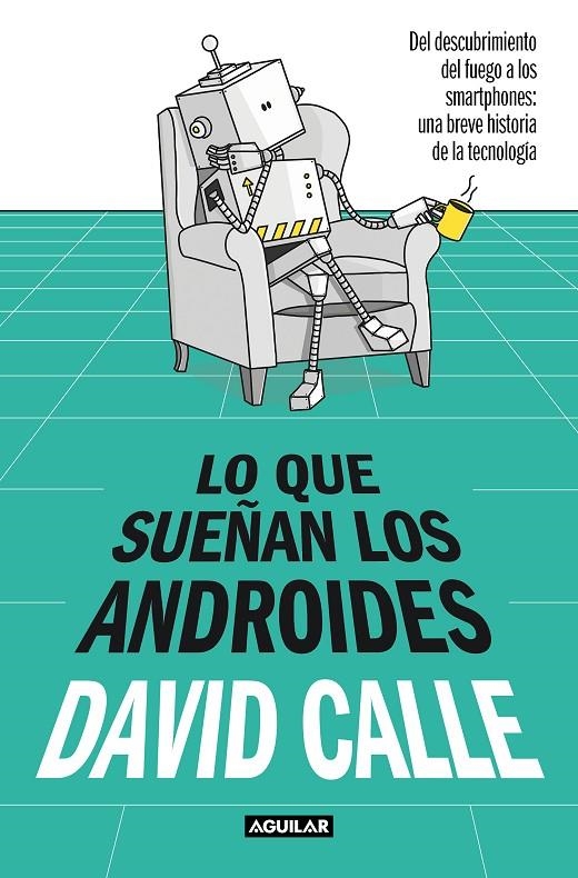 LO QUE SUEÑAN LOS ANDROIDES | 9788403523241 | CALLE, DAVID