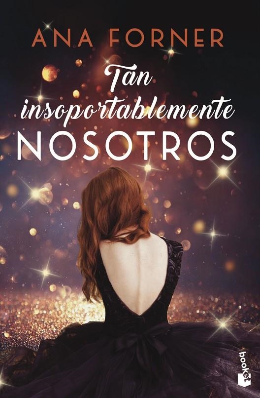 TAN INSOPORTABLEMENTE NOSOTROS. TAN TÚ, TAN NOSOTROS, 2 | 9788408247821 | FORNER, ANA