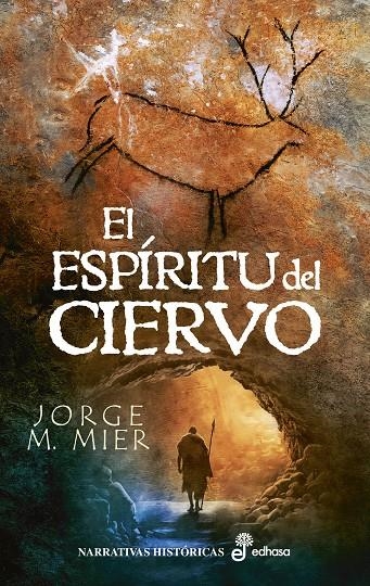 ESPÍRITU DEL CIERVO, EL | 9788435064040 | MIER, JORGE M.