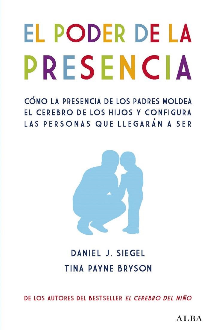 PODER DE LA PRESENCIA | 9788490656471 | SIEGEL, DANIEL J./BRYSON, TINA PAYNE