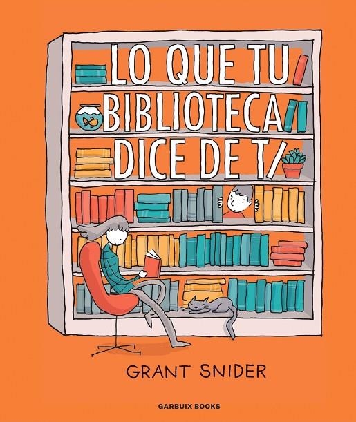 LO QUE TU BIBLIOTECA DICE DE TI | 9788419393036 | SNIDER, GRANT