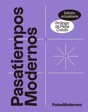 PASATIEMPOS MODERNOS VOL.1 (EDICIÓN ACTUALIZADA) | 9788413442204 | PUTOSMODERNOS