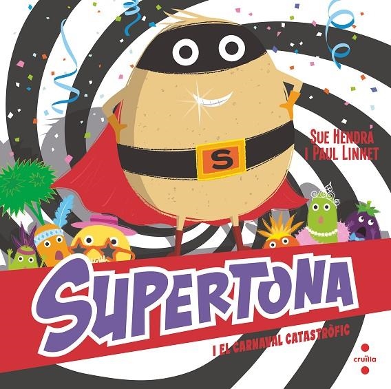 SUPERTONA I EL CARNAVAL CATASTRÒ | 9788466153980 | HENDRA, SUE/LINNET, PAUL