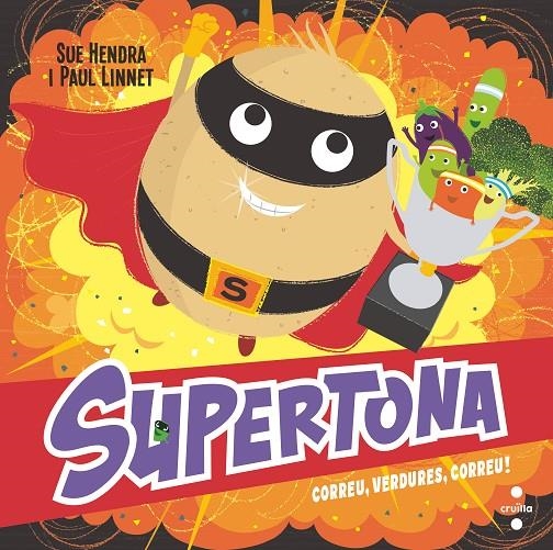 SUPERTONA. CORREU, VERDURES, COR | 9788466154000 | HENDRA, SUE/LINNET, PAUL