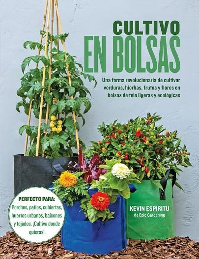 CULTIVO EN BOLSAS | 9788412459456 | ESPIRITU, KEVIN