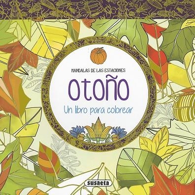 OTOÑO. UN LIBRO PARA COLOREAR | 9788467750645 | SUSAETA, EQUIPO