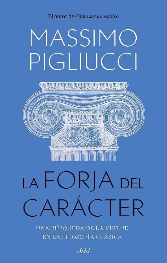 FORJA DEL CARÁCTER, LA | 9788434436053 | PIGLIUCCI, MASSIMO