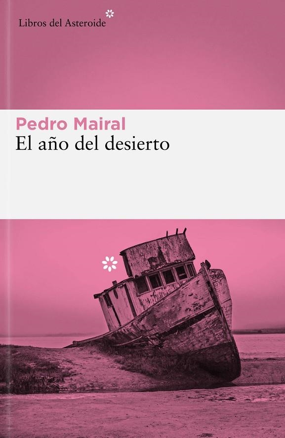 AÑO DEL DESIERTO. EL | 9788419089427 | MAIRAL, PEDRO