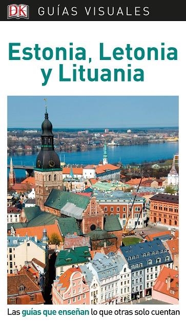 ESTONIA, LETONIA Y LITUANIA (GUÍAS VISUALES) | 9780241383735 | DK