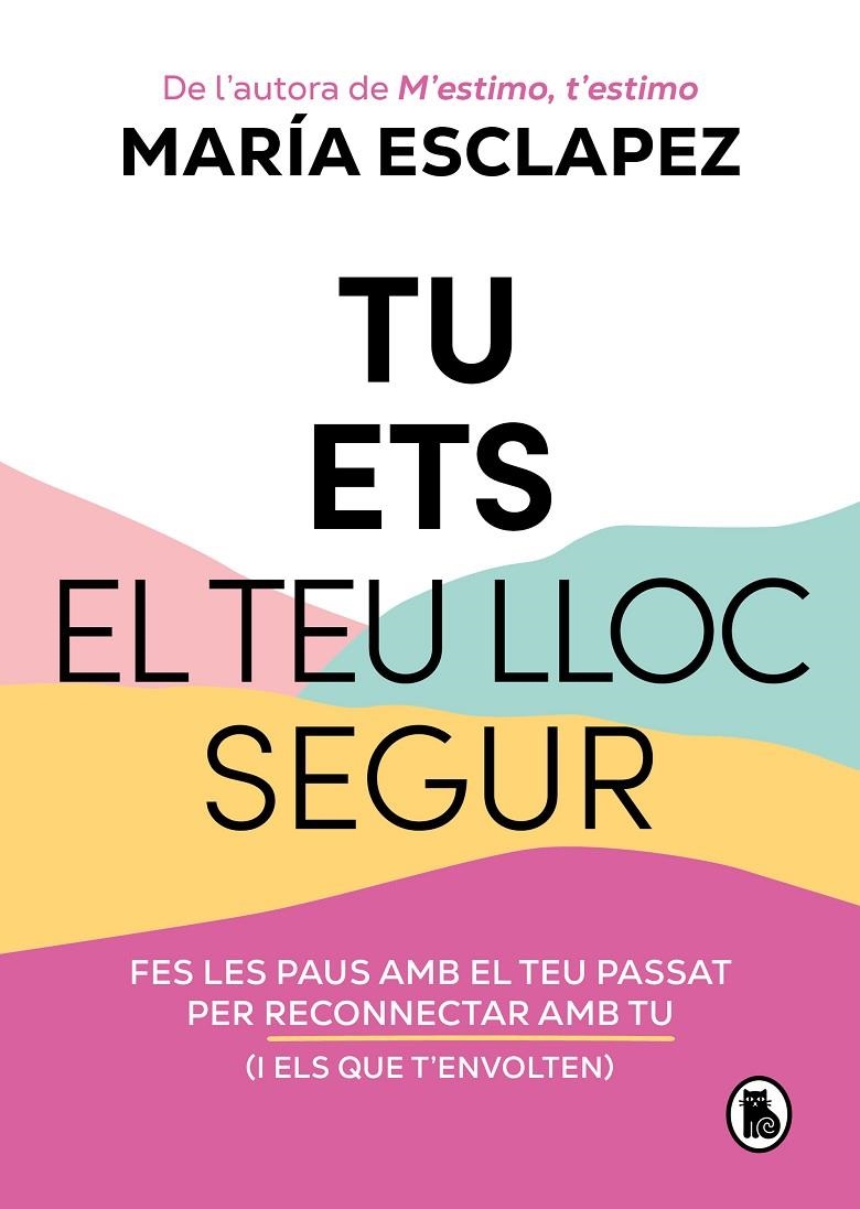 TU ETS EL TEU LLOC SEGUR | 9788402428639 | ESCLAPEZ, MARÍA