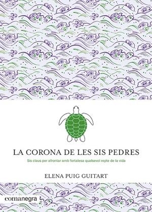 CORONA DE LES SIS PEDRES, LA | 9788419590091 | PUIG GUITART, ELENA