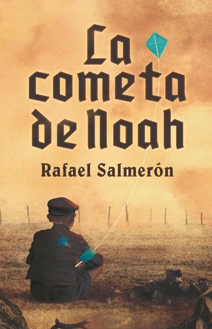 COMETA DE NOAH, LA | 9788419102089 | SALMERÓN, RAFAEL